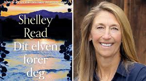 Anmeldelse av romanen «Dit elven fører deg» av amerikanske Shelley Read.  (+)