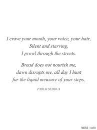 Because of you, in gardens of blossomingflowers i ache from the perfumes of spring.i have forgotten your face, i. Pin By Becky Mathys Warner On Words Quotes Love Words Dracula Quotes