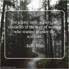 64 most famous sally ride quotes and sayings. Sally Ride For A Long Time Society Quote Chimps