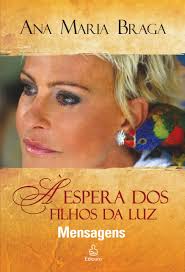 To no face como ana maria braga e no insta como anamaria16. A Espera Dos Filhos Da Luz Ana Maria Braga 9788500330131 Amazon Com Books