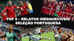Be the first to write a review! Top 5 Relatos Inesqueciveis Da Selecao Portuguesa Youtube