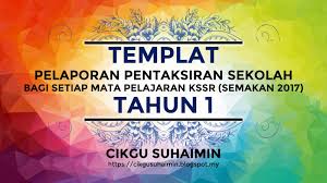 Atau sistem pengurusan pbs ini telahpun berfungsi dan telah diupload oleh pihak lembaga peperiksaan. Templat Pelaporan Pentaksiran Sekolah Bagi Setiap Mata Pelajaran Kssr Semakan 2017 Tahun 1