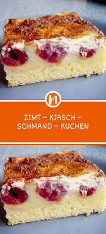 Zimt Kirsch Schmand Kuchen Easy Smoothie Recipes Baking Homemade Recipes