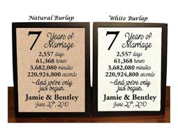 He has no sharp edges. Amazon Com 7 Year Anniversary Burlap Print 7th Anniversary 7th Anniversary Gift 7 Years Together 7th Wedding Anniversary 7th Anniversary Gift For Her 7 Years Of Marriage Handmade