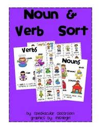 Noun Verb Sorting Verb Sort Nouns And Verbs Nouns Verbs Adjectives