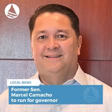 Former Sen. Marcel Camacho, who last held public office in the 25th Guam  Legislature in 1999 to 2000, has confirmed he will run for governor in  2026. Camacho said the people spoke