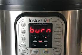 Instant Pot Burn Message What Causes It How To Fix It