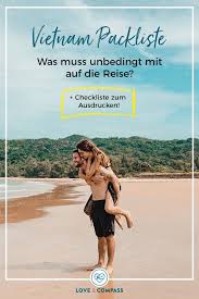 Packliste Vietnam Fur Paare Inkl Checkliste Zum Ausdrucken Und Abhaken In 2020 Reise Packliste Vietnam Urlaub Urlaub Finden