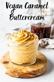 Vegan Caramel Buttercream Recipe Vegan Caramel Vegan Frosting Recipe Caramel Buttercream