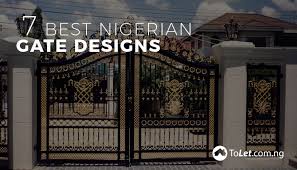 Sourcing guide for house gate designs: 7 Best Nigerian Gate Designs Propertypro Insider
