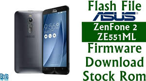 Flash File Asus Zenfone 2 Ze551ml Firmware Fota Download Stock Rom Asus Zenfone Firmware Asus
