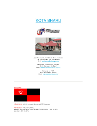 Many travellers simply pass through on their way to the perhentian islands, but those who spend a few days in kb have the chance to go to some of the museums mentioned below. Jalan Bayam Kota Bharu Poskod