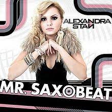 Saxobeat radio edit by alexandra stan and see the artwork, lyrics and similar artists. Mr Saxobeat Wikipedia