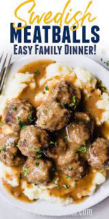 Swedish Meatballs Easy Recipe Perfect For Family Dinner Recipe Meatball Recipes Easy Meatball Dinner Beef Dinner