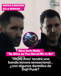 Nine Inch Nails regresó un una nueva canción llamada “As Alive As You Need  Me To Be”… y está muuuuy buena. 🔥 Este tema forma parte de la banda sonora  de TRON: