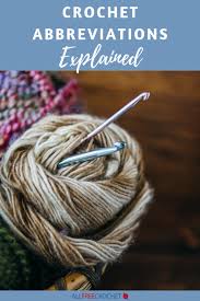 Crochet Abbreviations Explained Allfreecrochet Com