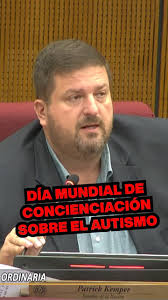 Hoy en sesión, recordé el Día Internacional de Concienciación sobre el  Autismo, que se conmemoró el 2 de abril, y de la necesidad de seguir  avanzando desde el Estado en políticas públicas. , Propuse, ...
