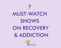 Essentially, it will eliminate all distractions and help you. 7 Must Watch Shows On Recovery And Addiction Avalon Recovery Society