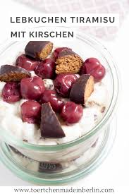 Weihnachtsdessert Mit Lebkuchen Und Kirschen Tortchen Made In Berlin Rezepte Kirschen Desserts Ohne Ei
