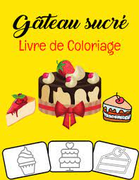 Fuzzy loves birthday cake coloring pages. Gateau Sucre Livre De Coloriage Gateau D Anniversaire Cupcake Pancake Delicious Desserts Coloring Book Pour Enfants Garcons Filles Et Adultes By Amazon Ae