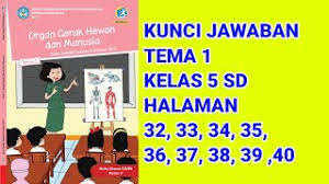 Kunci jawaban tema 1 kelas 5 halaman 37 38. Kunci Jawaban Tema 1 Kelas 5 Sd Halaman 32 34 35 36 37 38 39 Dan 40 Youtube