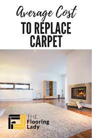 What Is The Average Cost To Replace Carpet How Much To Expect Flooring Cost Cost Of Carpet Carpet Replacement Cost