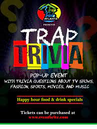 Well, what do you know? Trap Trivia Atlanta Questions For The Culture 12 Mar 2020