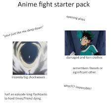 Duplication of one item to make up the pack can. Anime Fights Starterpack R Starterpacks Starter Packs Know Your Meme