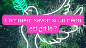Comment savoir si un néon est grillé ? – Studio Néon