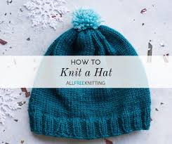 A hat is a fun knitting project that doesn't take a lot of yarn or time. How To Knit A Hat Allfreeknitting Com