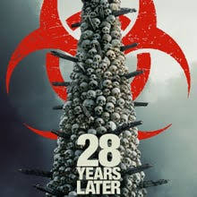 28 Years Later Is Now Available on Digital After Crossing $150 Million at the Global Box Office