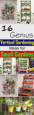 Now, decorating a small yard is not very easy, but there are some creative things you can do to make it look bigger. 16 Genius Vertical Gardening Ideas For Small Gardens Balcony Garden Web