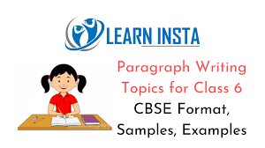 It aids in eliciting personal thoughts, feelings and experiences by strong observation. Paragraph Writing Topics For Class 6 Cbse Format Samples Examples