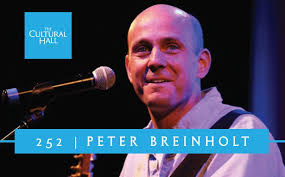 Peter Breinholt Ep. 252 The Cultural Hall