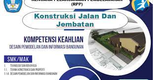 Buku konstruksi jalan dan jembatan kurikulum 2013 revisi. Rpp Konstruksi Jalan Dan Jembatan Kelas 11 Smk Revisi 2017 Perangkat Kurikulum 2013 Revisi 2018