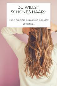 34 kokos l f r die haare natural hair styles natural hair care natural hair tips