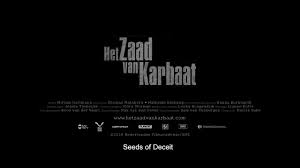 'als ik dit kind opvoed en heel veel liefde geef, maakt. Zaad Van Karbaat Seeds Of Deceit Trailer Deceit Seeds Trailer
