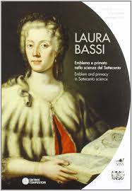 Bassi, laura — bassi, laura, laura maria katharina, eine gelehrte italienerin, 1711 zu bologna geboren und seit 1734 mit dem arzte niccolo veratti verheirathet. Laura Bassi Emblema E Primato Nella Scienza Del Settecento Cifarelli L Simili R 9788877947741 Amazon Com Books