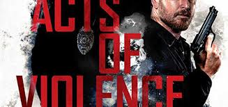 I like it more than the godfather. Acts Of Violence English Movie Movie Reviews Showtimes Nowrunning