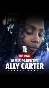 ALLY, Compartilha sobre seus parentes e pessoas de sua vida. #allycarter  #allysonleilanicarter #allysarmy #ally #news #tiktoknews #timeexpress  #hollywood #diddy #sheknows