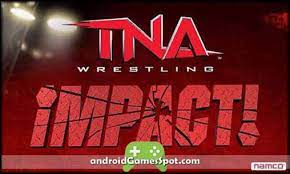 Tna as of 2015 it airs wrestling news amp results for wwe nxt tna roh and more daily . Tna Wrestling Impact Apk Free Download
