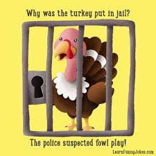 Why Was The Turkey Put In Jail The Police Suspected Fowl Play Thanksgivingjokes Cute Kawaii Illustration Funnyco In 2020 Funny Jokes Holiday Jokes Prison Jokes