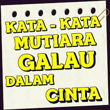 Maybe you would like to learn more about one of these? Kata Kata Mutiara Sedih Galau Dalam Cinta For Android Apk Download