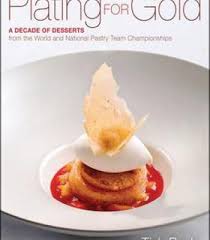 Plating For Gold Pdf Dessert Book Wine Recipes Dessert Recipes
