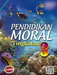 Buku teks pendidikan moral tingkatan 2 (kssmpk) kegunaan 2018 oleh cikgu bibi lim & rakan penulis. Ting 3 Buku Teks Pendidikan Moral Tingkatan 3 Kssm 2020