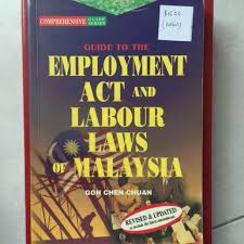 Check spelling or type a new query. Guide To The Employment Act And Labour Laws Of Malaysia Books Stationery Books On Carousell