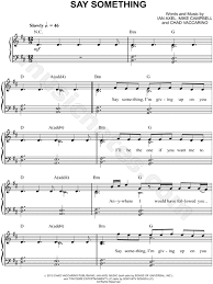 Say something sheet music justin timberlake sheetmusic. A Great Big World Say Something Sheet Music Easy Piano In D Major Transposable Download Print Sku Mn0127002