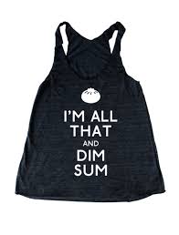 I M All That Dim Sum Women S Foodie Tank Top Tank Tops Women Tops Womens Tank