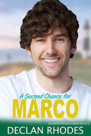 A Second Chance for Marco (Sanderson Brothers #5) by Declan Rhodes