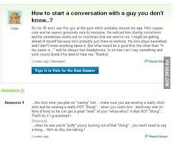 We did not find results for: How To Start A Conversation With A Guy You Don T Know 9gag